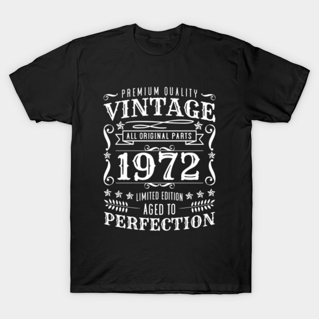 Legends Were Born In April 1972 Limited Edition Birthday Vintage Quality Aged Perfection T-Shirt by Saymen Design